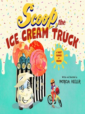cover image of Scoop, the Ice Cream Truck